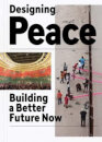 Designing Peace: Building a better future now