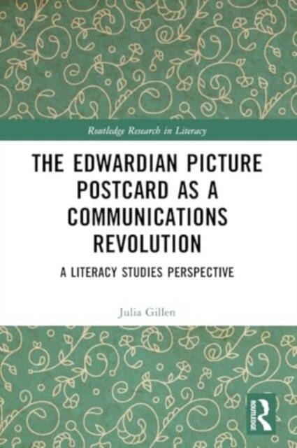 The Edwardian Picture Postcard as a Communications Revolution