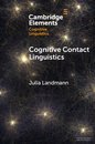 Cognitive Contact Linguistics