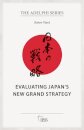 Evaluating Japan’s New Grand Strategy