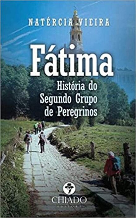 Fátima - História do Segundo Grupo de Peregrinos