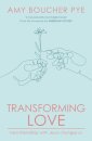 Transforming Love