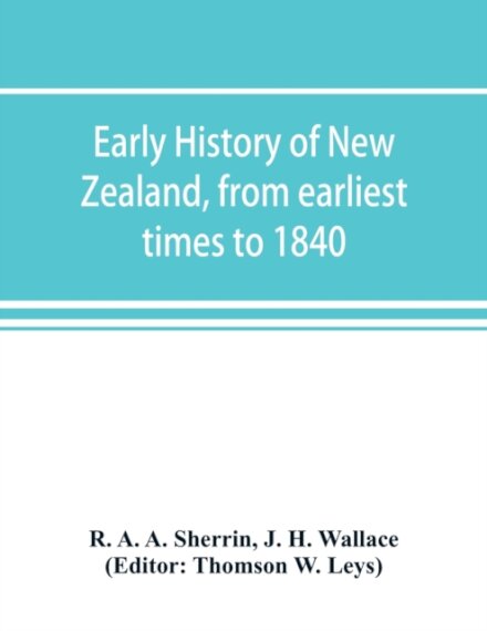 Early history of New Zealand, from earliest times to 1840