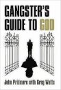 A Gangster's Guide to God