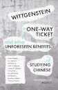 Wittgenstein, a One-way Ticket, and Other Unforeseen Benefits of Studying Chinese