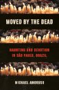 Moved by the Dead