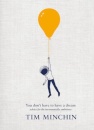 You Don'T Have To Have A Dream