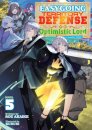 Easygoing Territory Defense by the Optimistic Lord: Production Magic Turns a Nameless Village into the Strongest Fortified City (Light Novel) Vol. 5
