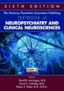 The American Psychiatric Association Publishing Textbook of Neuropsychiatry and Clinical Neurosciences