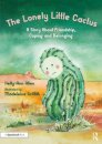 The Lonely Little Cactus