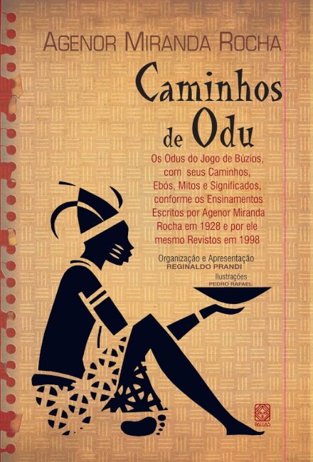 Caminhos De Odu: Os Odus Do Jogo De Búzios
