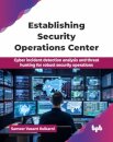 Establishing Security Operations Center