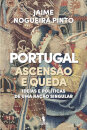 Portugal - Ascensão e Queda