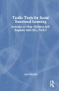 Tactile Tools for Social Emotional Learning