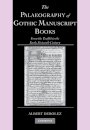 The Palaeography of Gothic Manuscript Books