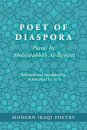 Modern Iraqi Poetry: Abdulwahhab Al-Bayyati: Poet of Diaspora