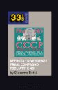 CCCP - Fedeli Alla Linea’s Affinita - Divergenze Fra Il Compagno Togliatti e Noi