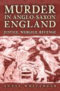 Murder in Anglo-Saxon England