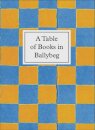 A Table of Books in Ballybeg