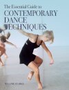 The Essential Guide to Contemporary Dance