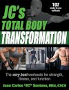JC's Total Body Transformation