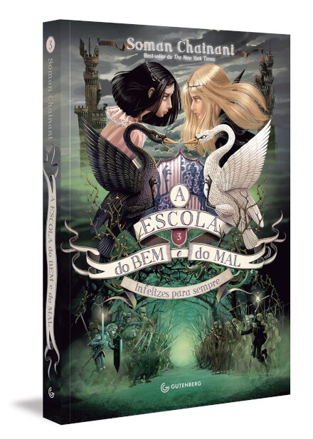 A Escola Do Bem E Do Mal Volume 3: Infelizes Para Sempre