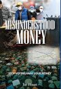 Misunderstood Money