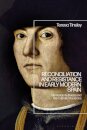 Reconciliation and Resistance in Early Modern Spain
