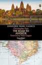 The Road to Angkor (Stanfords Travel Classics)