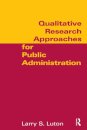 Qualitative Research Approaches for Public Administration