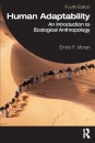 Human Adaptability: An Introduction to Ecological Anthropology