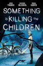 Something is Killing the Children Omnibus Vol. 1
