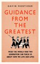 Guidance from the Greatest