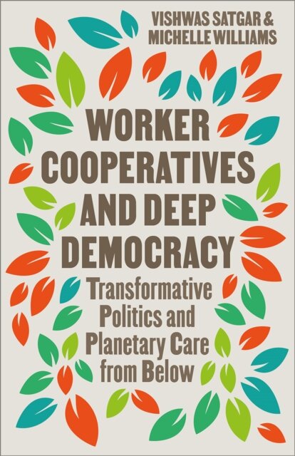 Worker Cooperatives and Deep Democracy