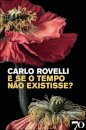 E Se O Tempo Não Existisse?