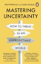 Mastering Uncertainty