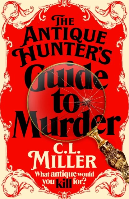 The Antique Hunter'S Guide To Murder