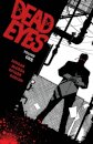 Dead Eyes Volume 1