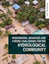 Innovations, Advances and Future Challenges for the Hydrological Community