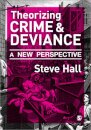 Theorizing Crime and Deviance