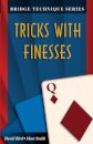 Tricks with Finesses