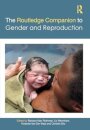 The Routledge Companion to Gender and Reproduction