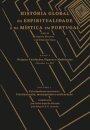 História Global da Espiritualidade e Mística em Portugal: Tomo I - Origens: Fundações, Figuras e Modelações. (Séculos I a XII)