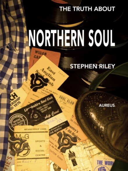 The Truth About Northern Soul