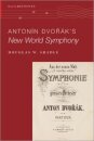 Antonin Dvo%rak's New World Symphony