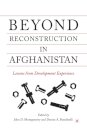 Beyond Reconstruction in Afghanistan