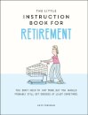 The Little Instruction Book for Retirement