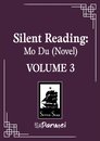 Silent Reading: Mo Du (Novel) Vol. 3