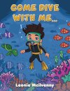Come Dive With Me...