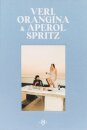 VERI, ORANGINA & APEROL SPRITZ